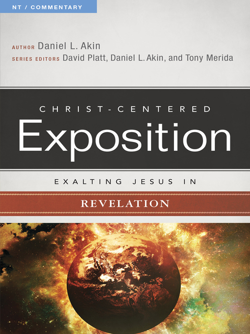 Title details for Exalting Jesus in Revelation by Dr. Daniel L. Akin - Available